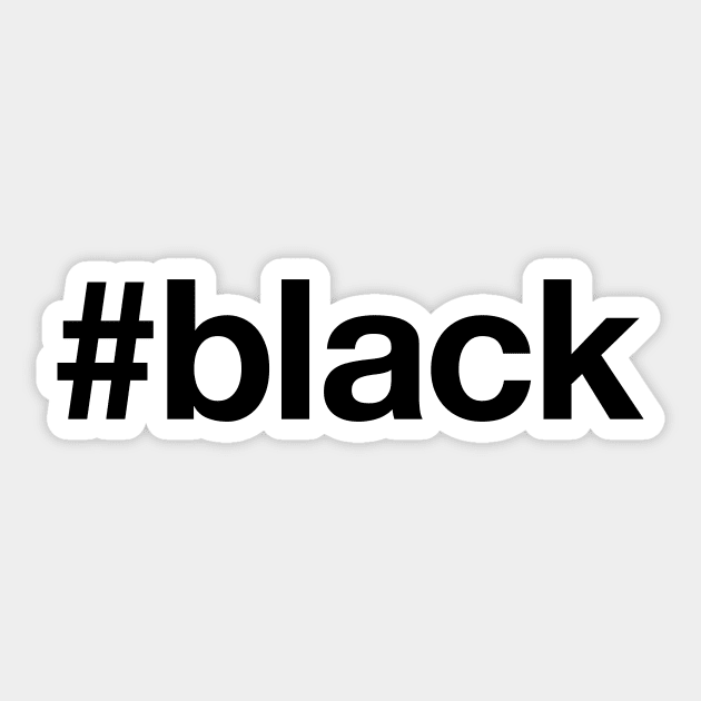 BLACK Hashtag Sticker by eyesblau